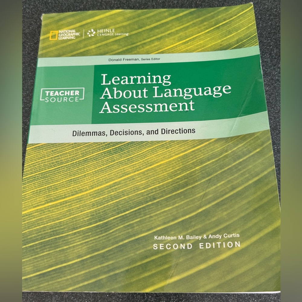 Learning About Language Assessment(TeacherSource)dilemmas,decisions,&directions